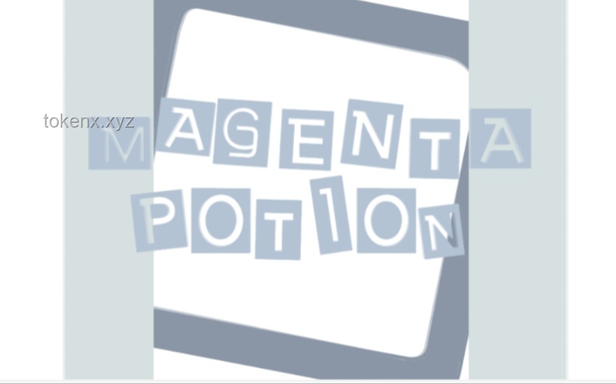 ?MAGENTA POTION 哈基米藥水? 完整版制作與使用指南